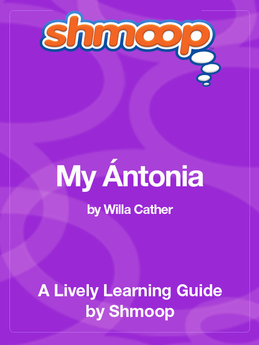 Title details for My Ántonia by Shmoop - Available